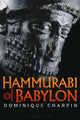 Book cover of: Hammurabi of Babylon. By: Dominique Charpin