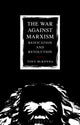 Book cover of: War Against Marxism. By: Tony McKenna