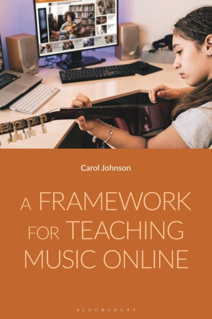 Book cover of: Framework for Teaching Music Online. By: Johnson, Carol