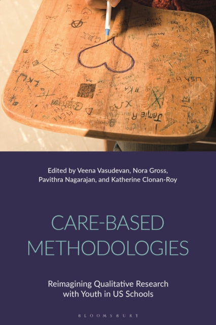 Book cover of: Care-Based Methodologies. By: Veena Vasudevan