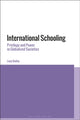 Book cover of: International Schooling. By: Lucy Bailey