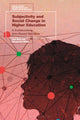Book cover of: Subjectivity and Social Change in Higher Education. By: Liezl Dick