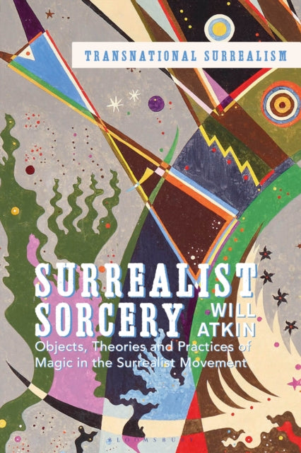 Book cover of: Surrealist Sorcery. By: Will Atkin