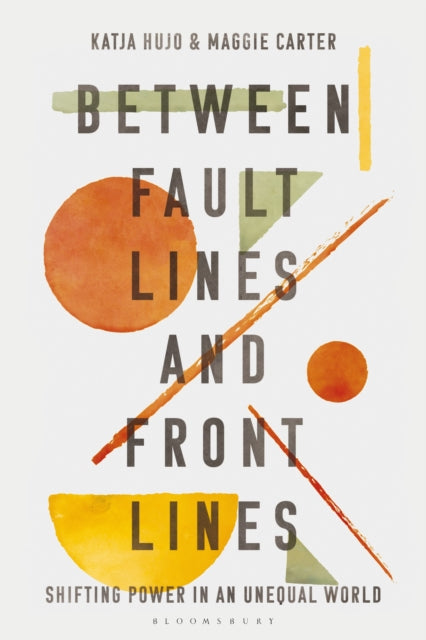 Book cover of: Between Fault Lines and Front Lines. By: Katja Hujo