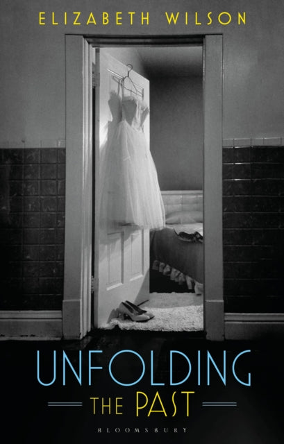Book cover of: Unfolding the Past. By: Elizabeth Wilson