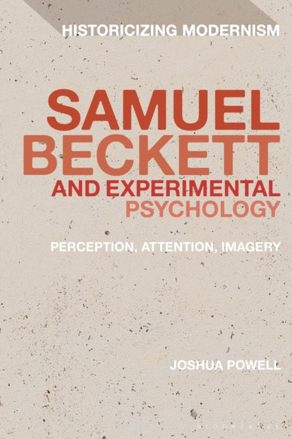 Book cover of: Samuel Beckett and Experimental Psychology. By: Joshua Powell