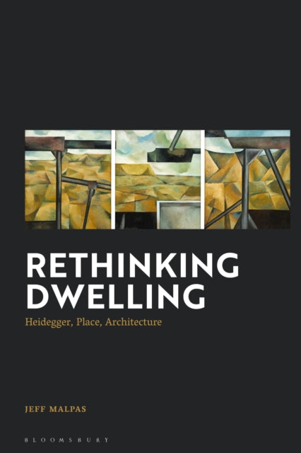 Book cover of: Rethinking Dwelling. By: Jeff Malpas