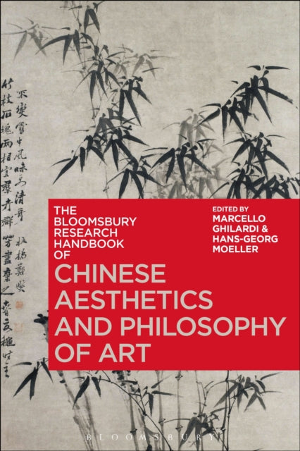 Book cover of: Bloomsbury Research Handbook of Chinese Aesthetics and Philosophy of Art. By: Marcello Ghilardi