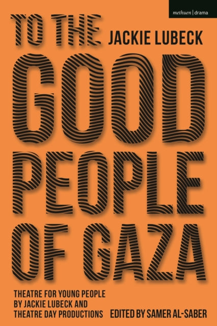 Book cover of: To The Good People of Gaza. By: Samer Al-Saber