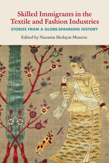 Book cover of: Skilled Immigrants in the Textile and Fashion Industries