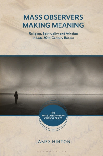 Book cover of: Mass Observers Making Meaning. By: James Hinton