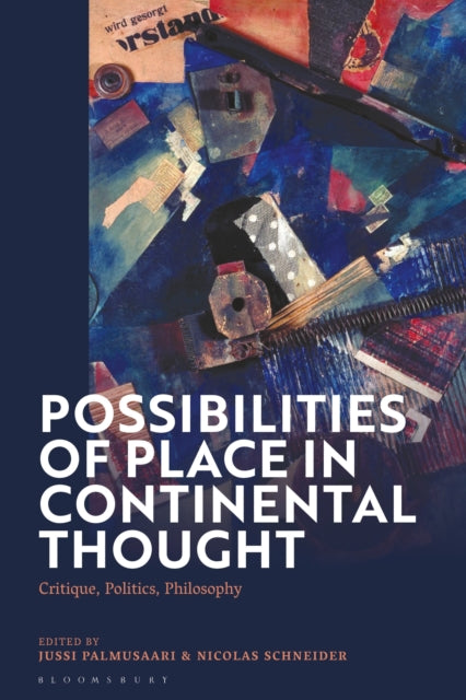 Book cover of: Possibilities of Place in Continental Thought. By: Jussi Palmusaari