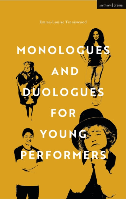 Book cover of: Monologues and Duologues for Young Performers. By: Emma-Louise McCauley-Tinniswood