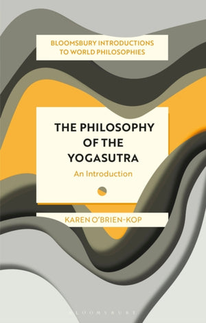 Philosophy of the Yogasutra, An Introduction