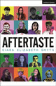 Book cover of: Aftertaste. By: Ciara Elizabeth Smyth
