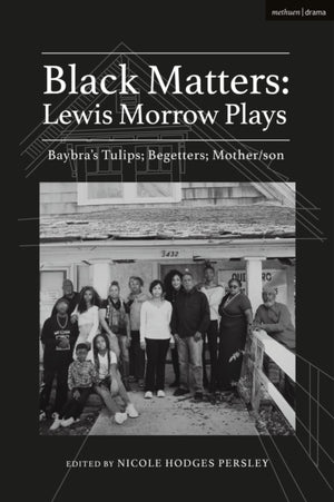Black Matters: Lewis Morrow Plays