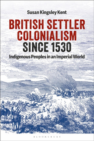 British Settler Colonialism since 1530