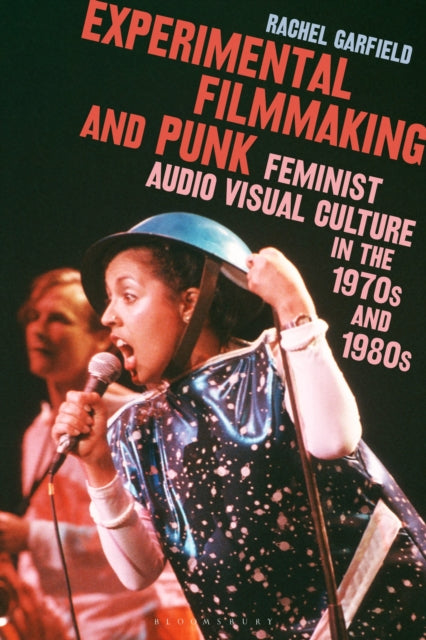 Book cover of: Experimental Filmmaking and Punk. By: Rachel Garfield