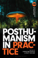 Book cover of: Posthumanism in Practice
