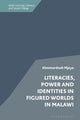 Book cover of: Literacies, Power and Identities in Figured Worlds in Malawi. By: Ahmmardouh Mjaya