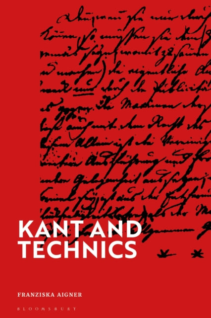 Book cover of: Kant and Technics. By: Franziska Aigner