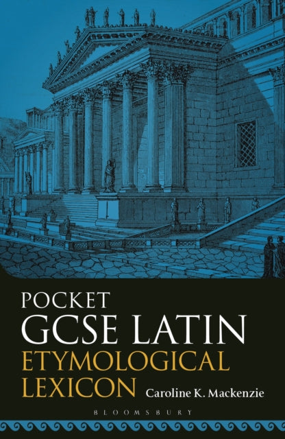 Book cover of: Pocket GCSE Latin Etymological Lexicon. By: Caroline K. Mackenzie
