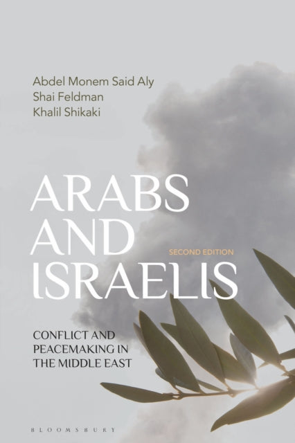 Book cover of: Arabs and Israelis. By: Abdel Monem Said Aly