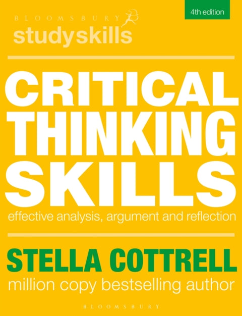 Critical Thinking Skills, Effective Analysis, Argument and Reflection