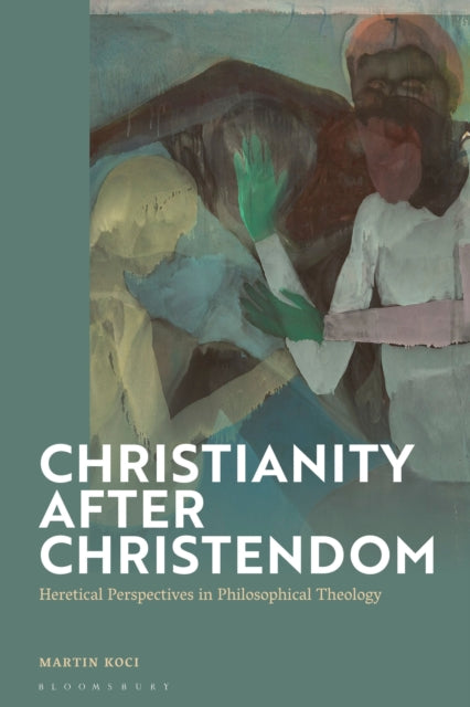 Book cover of: Christianity after Christendom