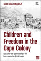 Book cover of: Children and Freedom in the Cape Colony