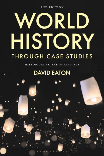 Book cover of: World History through Case Studies. By: David Eaton