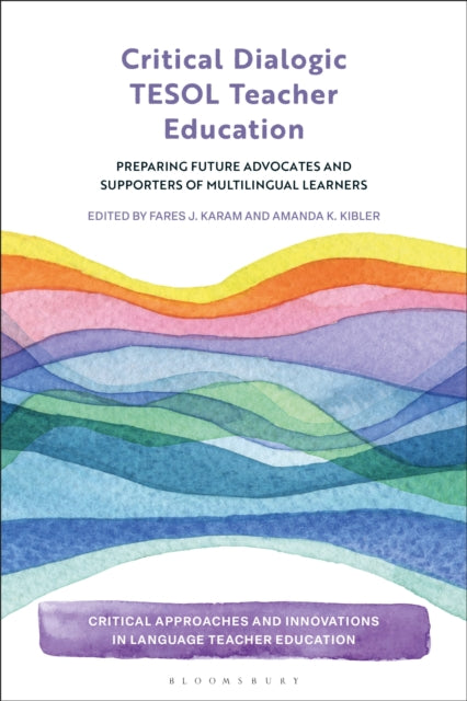 Critical Dialogic TESOL Teacher Education