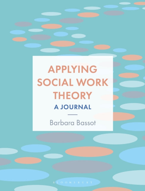 Book cover of: Applying Social Work Theory. By: Barbara Bassot