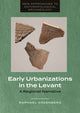Book cover of: Early Urbanizations in the Levant. By: Raphael Greenberg