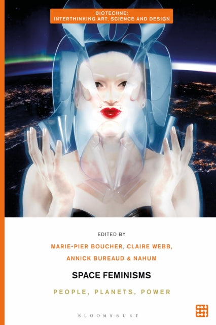 Book cover of: Space Feminisms. By: Marie-Pier Boucher