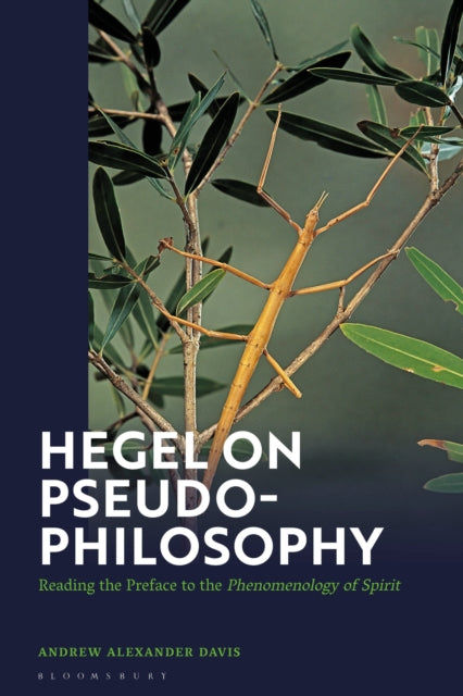 Book cover of: Hegel on Pseudo-Philosophy. By: Andrew Alexander Davis