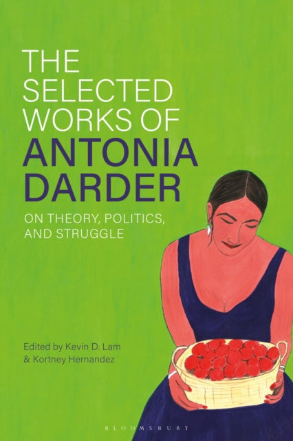 Book cover of: Selected Works of Antonia Darder