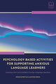 Psychology-Based Activities for Supporting Anxious Language Learners, Creating Calm and Confident Foreign Language Speakers 9781350352797 Neil Curry