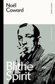 Book cover of: Blithe Spirit. By: Noel Coward