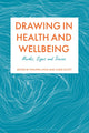 Book cover of: Drawing in Health and Wellbeing