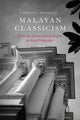 Book cover of: Malayan Classicism. By: Soon-Tzu Speechley