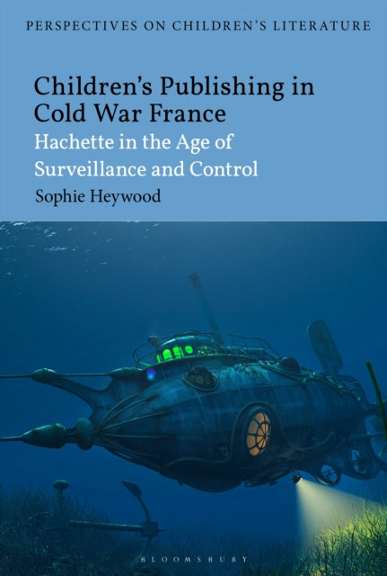 Children’s Publishing in Cold War France
