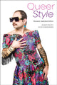 Book cover of: Queer Style. By: Adam Geczy