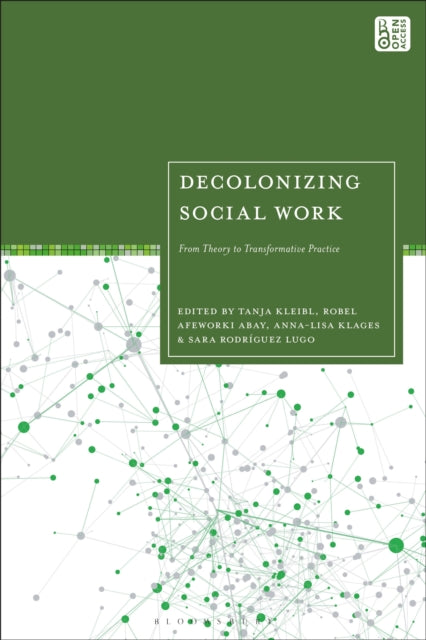 Book cover of: Decolonizing Social Work. By: Tanja Kleibl