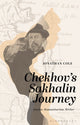 Book cover of: Chekhov’s Sakhalin Journey. By: Jonathan Cole