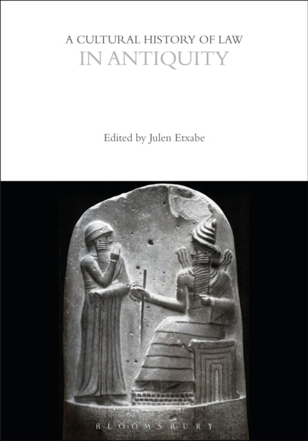 Book cover of: Cultural History of Law in Antiquity. By: Julen Etxabe