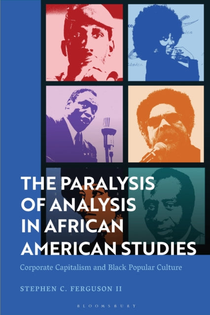 The Paralysis of Analysis in African American Studies