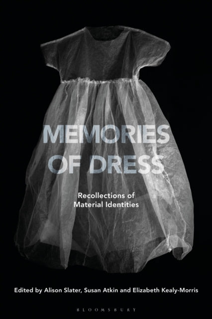 Book cover of: Memories of Dress. By: Alison Slater