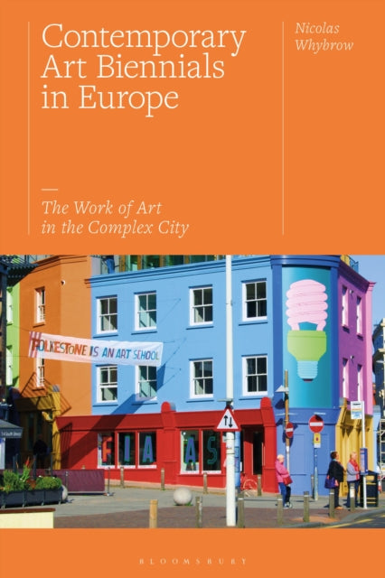 Book cover of: Contemporary Art Biennials in Europe. By: Nicolas Whybrow