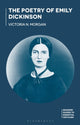 Book cover of: Poetry of Emily Dickinson. By: Victoria N. Morgan